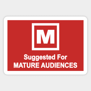 For Mature Audiences Only Magnet